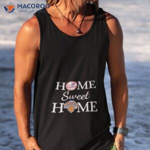 new york yankees baseball and new york knicks home sweet home shirt tank top