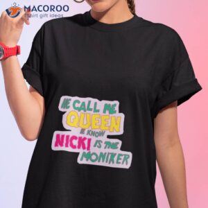 nicki minaj call me queen shirt tshirt 1