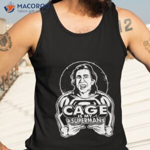 nicolas cage is my superman shirt tank top 3