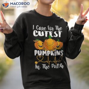 nicu nurse halloween i care for the cutest pumpkins in patch shirt sweatshirt 2
