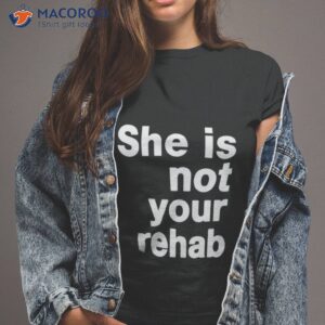 not that kind of rehab shirt tshirt 2