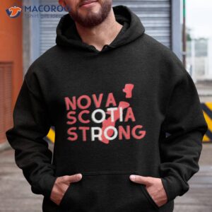 nova scotia strong typographic design shirt hoodie