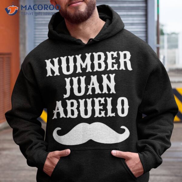 Number Juan Abuelo Spanish Shirt | Mexican Best Dad Gifts