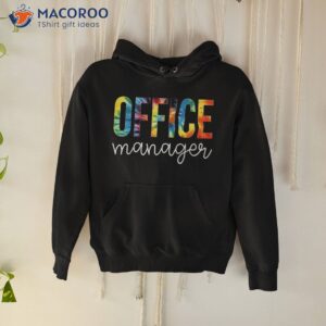 office manager tie dye appreciation day hello back to school shirt hoodie