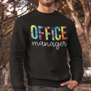 office manager tie dye appreciation day hello back to school shirt sweatshirt