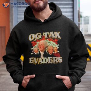 Og Tax Evaders 2023 Shirt 1 og tax evaders 2023 shirt hoodie