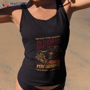 old garage build for speed shirt tank top 2