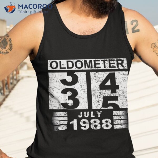 Oldometer 34-35 Born In July 1988 Funny 35th Birthday Shirt