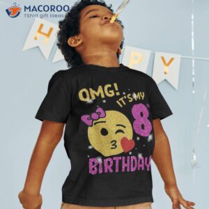 Omg It’s My 8th Birthday Girl Cute 8 Yrs Old Party Shirt