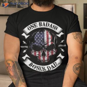 one badass bonus stepdad shirt tshirt