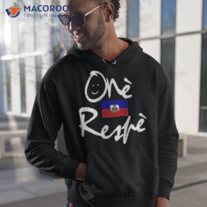 one respe haiti independence 1804 lakay shirt hoodie 1