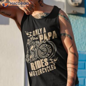 only cool papa rides motorcycles shirt funny father s day tank top 1