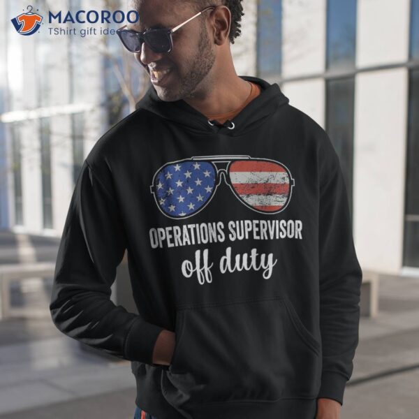 Operations Supervisor Off Duty American Flag Sunglasses Shirt