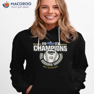 oral roberts university mac mccroskey 2023 ncaa baseball summit league champions shirt hoodie 1