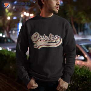 orioles name vintage retro baseball lovers fans shirt sweatshirt