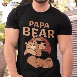 Papa Bear Bears Animal Pun Lover Dad Father Daddy Father’s Shirt