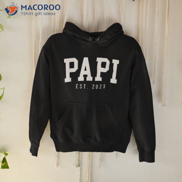 Papi Est 2023 To Be Gifts New Father’s Day Shirt