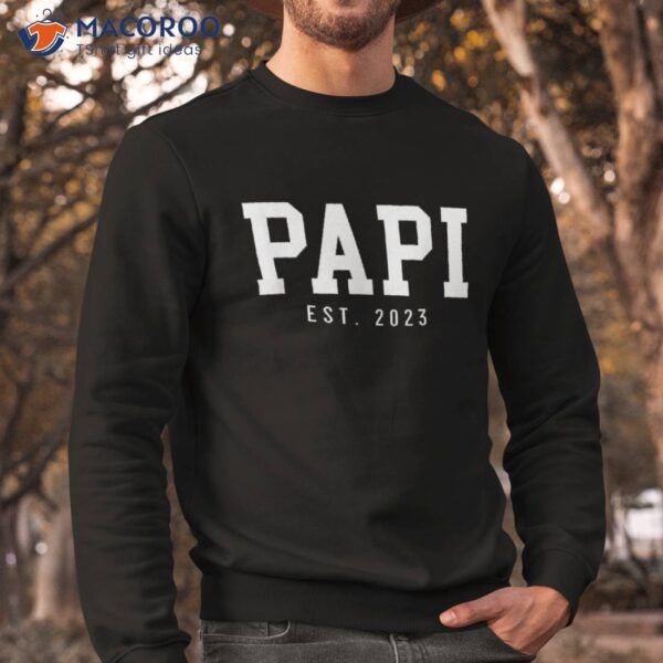 Papi Est 2023 To Be Gifts New Father’s Day Shirt