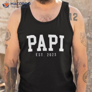 papi est 2023 to be gifts new father s day shirt tank top