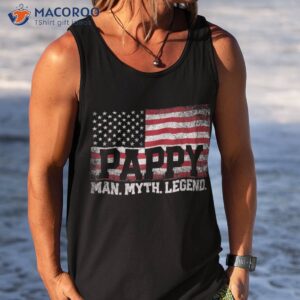 pappy the man myth legend father s day gift grandpa shirt tank top