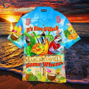 Parrots, It’s 5 O’clock Somewhere In Margaritaville With Tropical Hawaiian Shirts.