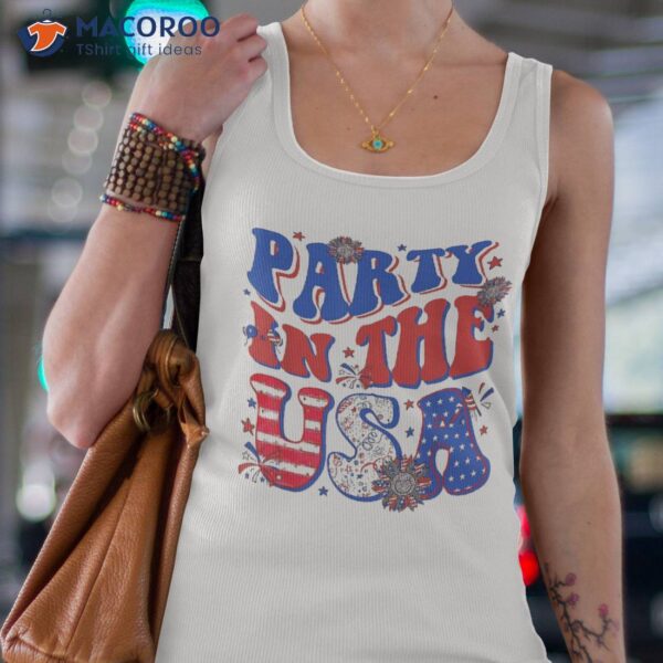 Party In The Usa 4th Of July Independence Day Groovy Shirt