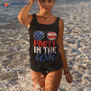 party in the usa funny 4th of july american flag sunglasses shirt tank top