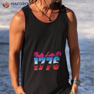 party like its 1776 shirt tank top