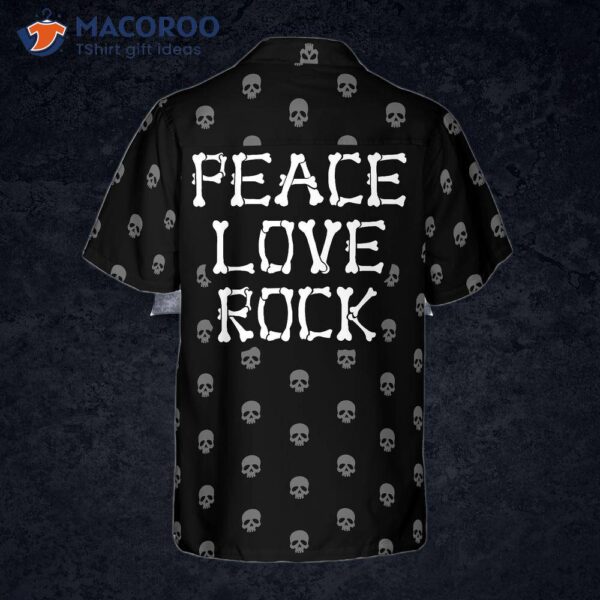 Peace, Love, Rock, Goth, Hawaiian Shirt