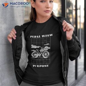Pedal With Purpose Retro Bicycle Lover Designs Present Shirt