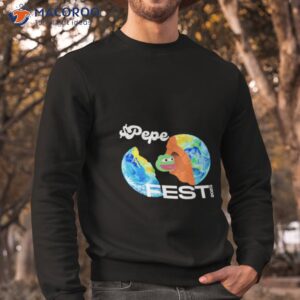 pepe fest 2023 shirt sweatshirt