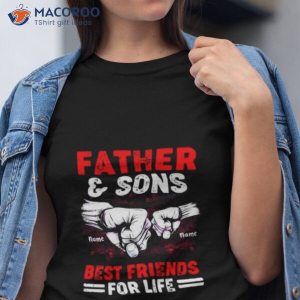 Personalized Father And Sons Best Friends For Life Shirt