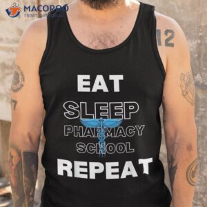 pharma school eat sleep repeats trainee future pharmacist shirt tank top