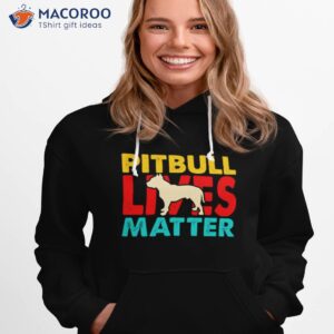 Pitbull Lives Matter Shirt 2 pitbull lives matter shirt hoodie 1