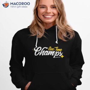 Pittsburgh Steelers Six Time Champs Shirt 2 pittsburgh steelers six time champs shirt hoodie 1