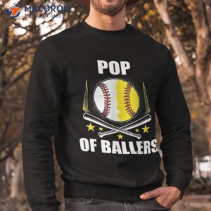pop baseball softball of ball father s mother s day shirt sweatshirt