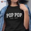 Pop Est 2023 To Be Gift New Father’s Day Shirt