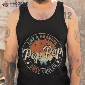 pop like a grandpa only cooler vintage retro fathers day shirt tank top
