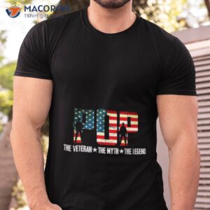 Pop The Veteran The Myth The Legend For Dad Fathers Day Shirt