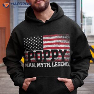 poppy the man myth legend american flag father s day shirt hoodie