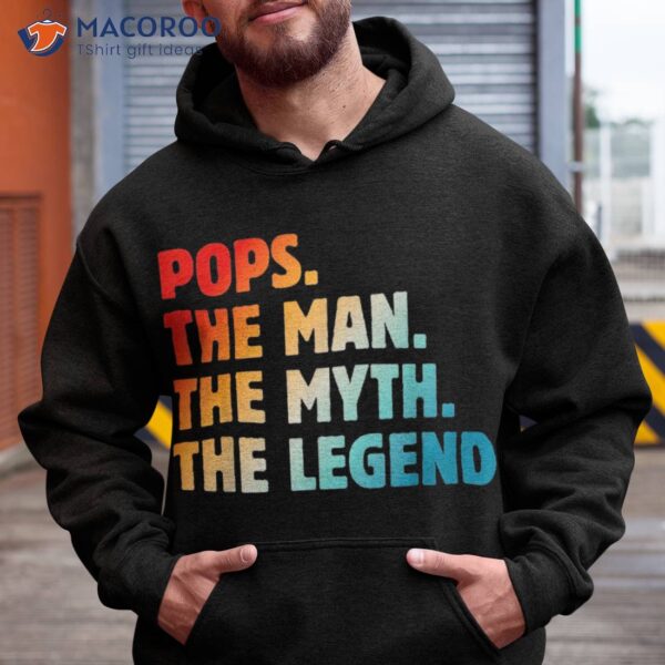 Pops The Man Myth Legend Father’s Day Grandpa Shirt