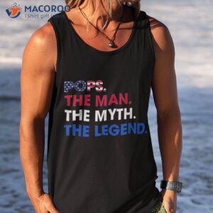 pops the man myth legend funny grandpa 4th of july shirt tank top