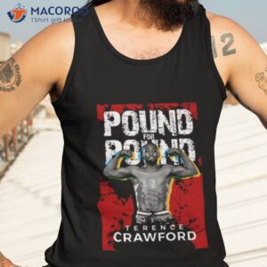 Pound For Pound Terence Crawford Shirt 3 pound for pound terence crawford shirt tank top 3