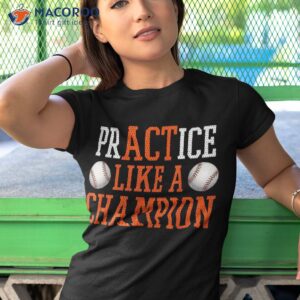 practice like a champion baseball shirt for boys and tshirt 1