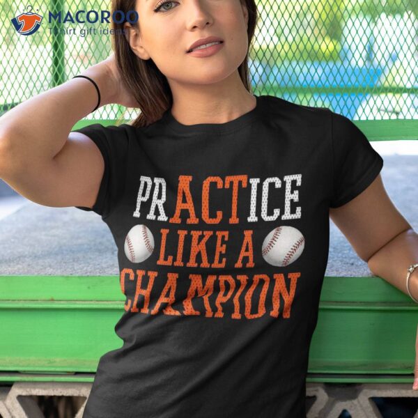 Practice Like A Champion Baseball Shirt For Boys And