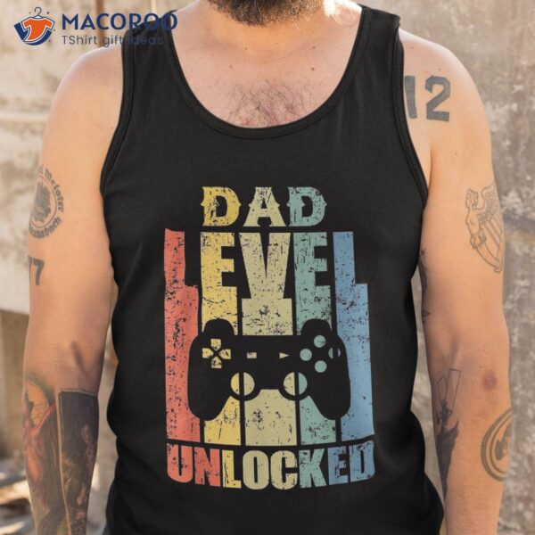 Pregnancy Announcet Dad Level Unlocked Soon To Be Father Shirt