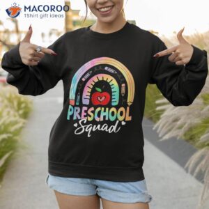 preschool squad rainbow back to school teacher girls boys shirt sweatshirt