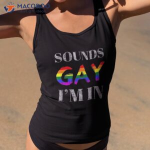 pride shirt sounds gay im in with rainbow flag tank top 2