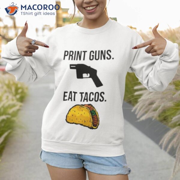 Print Guns Eat Tacos Shirt