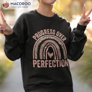 progress over perfection motivational back to school teacher shirt sweatshirt 2